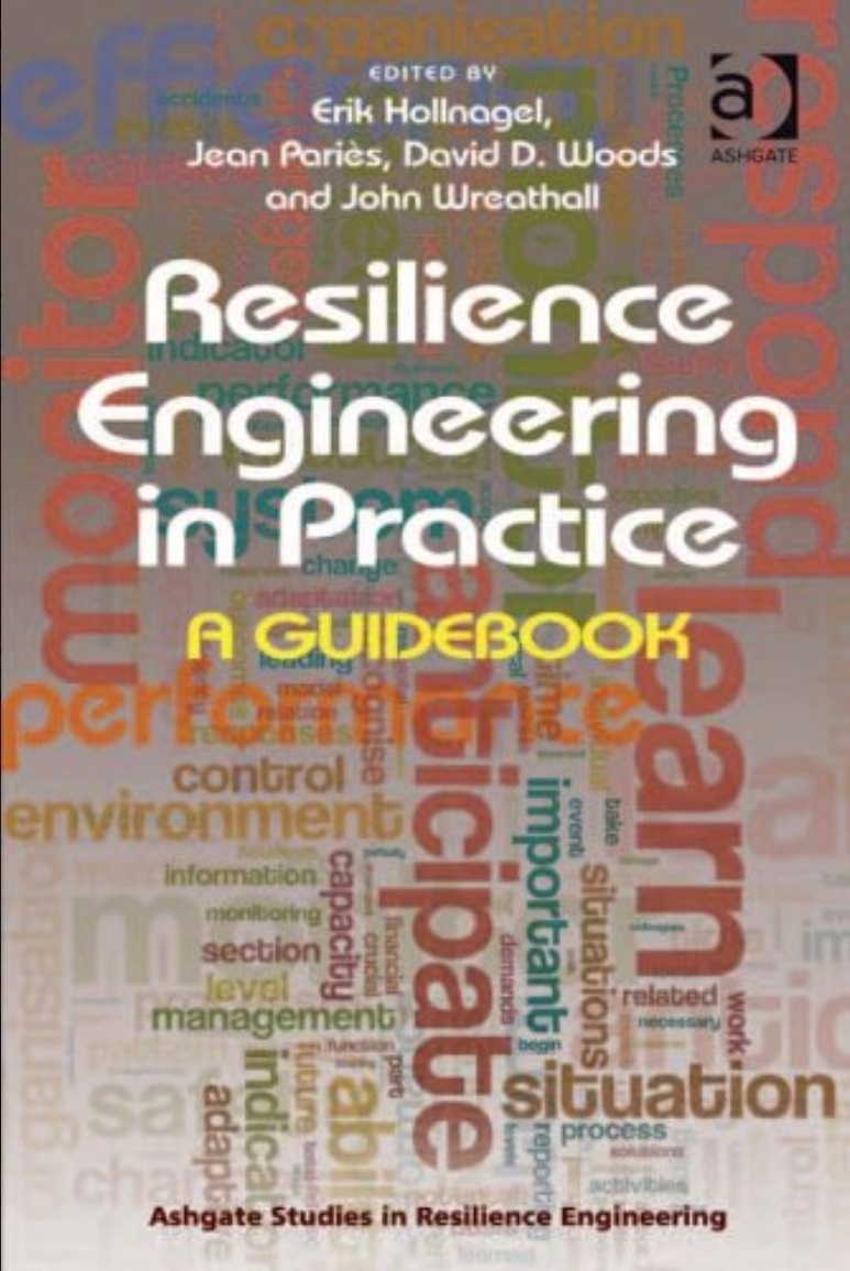 Resilience Engineering in Practice Resilience Engineering in Practice